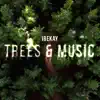 IBeKay - Trees & Music - Single